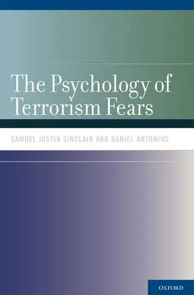 Sinclair / Antonius |  Psychology of Terrorism Fears | Buch |  Sack Fachmedien