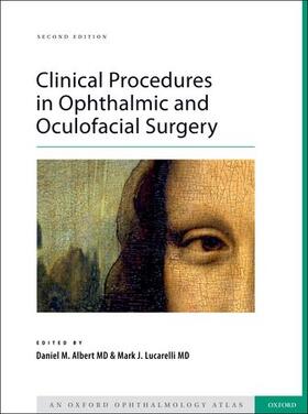 Albert / Lucarelli |  Clinical Atlas of Procedures in Ophthalmic and Oculofacial Surgery | Buch |  Sack Fachmedien