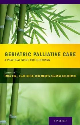 Chai / Meier / Morris |  Geriatric Palliative Care | Buch |  Sack Fachmedien