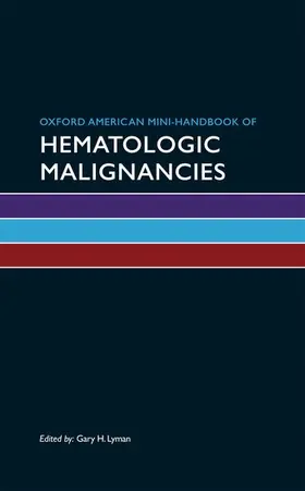 Lyman |  Oxford American Mini-Handbook of Hematologic Malignancies | Buch |  Sack Fachmedien