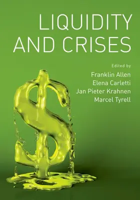 Allen / Carletti / Krahnen |  Liquidity and Crises | Buch |  Sack Fachmedien