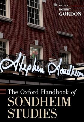 Gordon |  The Oxford Handbook of Sondheim Studies | Buch |  Sack Fachmedien