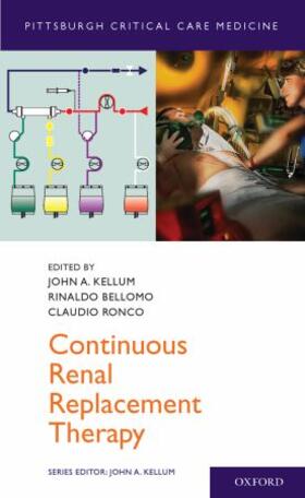 Kellum / Bellomo / Ronco |  Continuous Renal Replacement Therapy | Buch |  Sack Fachmedien