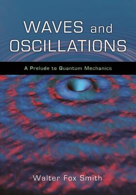 Smith |  Waves and Oscillations | Buch |  Sack Fachmedien
