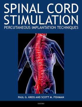 Kreis / Fishman |  Spinal Cord Stimulation: Percutaneous Implantation Techniques | Buch |  Sack Fachmedien