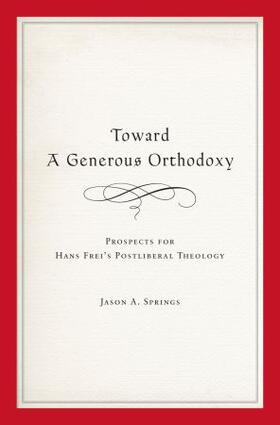 Springs | Toward a Generous Orthodoxy | Buch | 978-0-19-539504-4 | sack.de