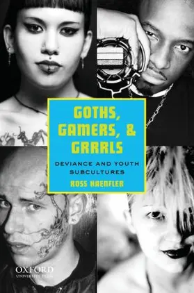 Haenfler |  Goths, Gamers, and Grrrls | Buch |  Sack Fachmedien