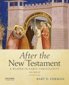 Ehrman |  After the New Testament: 100-300 C.E. | Buch |  Sack Fachmedien