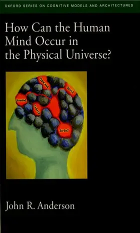 Anderson |  How Can the Human Mind Occur in the Physical Universe? | Buch |  Sack Fachmedien