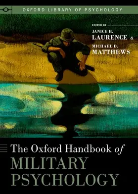 Laurence / Matthews | The Oxford Handbook of Military Psychology | Buch | 978-0-19-539932-5 | sack.de