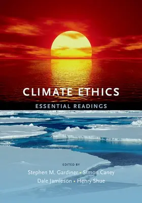 Gardiner / Caney / Jamieson |  Climate Ethics Climate Ethics | Buch |  Sack Fachmedien