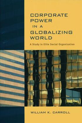 Carroll |  Corporate Power in a Globalizing World | Buch |  Sack Fachmedien