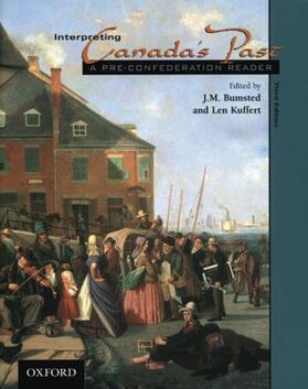 Bumsted / Kuffert |  Interpreting Canada's Past | Buch |  Sack Fachmedien