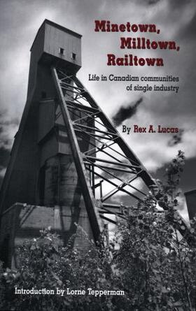 Lucas / Tepperman |  Minetown, Milltown, Railtown | Buch |  Sack Fachmedien