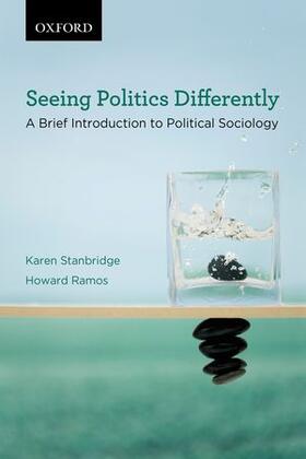 Stanbridge / Ramos |  Seeing Politics Differently | Buch |  Sack Fachmedien