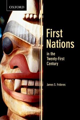 Frideres |  First Nations in the Twenty-First Century | Buch |  Sack Fachmedien