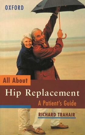 Trahair |  All about Hip Replacement | Buch |  Sack Fachmedien