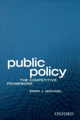 Michael |  Public Policy: The Competitive Framework | Buch |  Sack Fachmedien