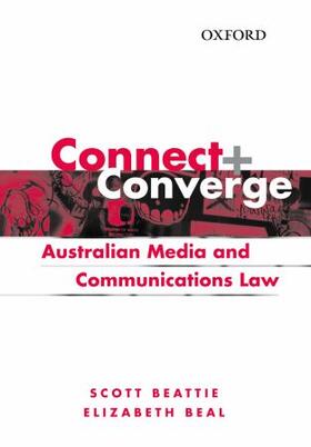 Beattie / Beal |  Connect and Converge: A Media and Communications Law Handbook | Buch |  Sack Fachmedien