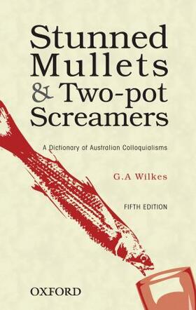 Wilkes |  Stunned Mullets and Two-Pot Screamers | Buch |  Sack Fachmedien