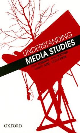 Schirato / Buettner / Jutel | Understanding Media Studies | Buch | 978-0-19-556549-2 | sack.de