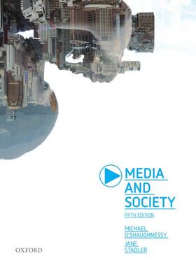 O'Shaughnessy / Stadler |  Media and Society | Buch |  Sack Fachmedien