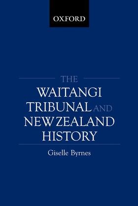 Byrnes |  The Waitangi Tribunal and New Zealand History | Buch |  Sack Fachmedien