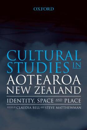 Bell / Matthewman | Cultural Studies in Aotearoa New Zealand | Buch | 978-0-19-558460-8 | sack.de