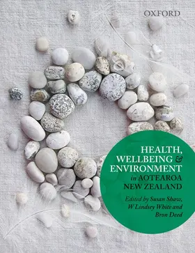 Shaw / White / Deed |  Health, Wellbeing & Environment in Aotearoa New Zealand | Buch |  Sack Fachmedien