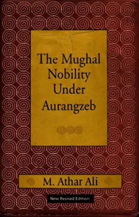 Ali Athar |  The Mughal Nobility Under Aurangzeb | Buch |  Sack Fachmedien