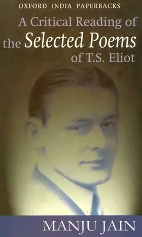 Jain |  A Critical Reading of the Selected Poems of T.S. Eliot | Buch |  Sack Fachmedien