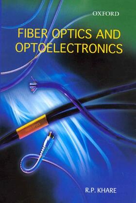 Khare |  Fiber Optics and Optoelectronics | Buch |  Sack Fachmedien