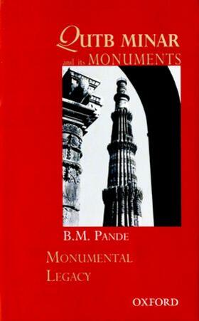 Pande |  Qutb Minar and Its Monuments | Buch |  Sack Fachmedien
