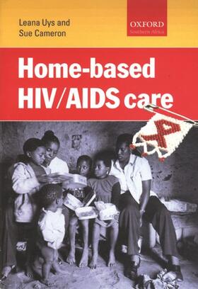 Uys / Cameron |  Home-Based HIV/AIDS Care | Buch |  Sack Fachmedien