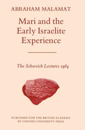 Malamat |  Mari and the Early Israelite Experience | Buch |  Sack Fachmedien