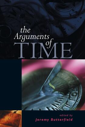 Butterfield |  The Arguments of Time | Buch |  Sack Fachmedien