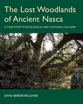 Beresford-Jones |  The Lost Woodlands of Ancient Nasca | Buch |  Sack Fachmedien