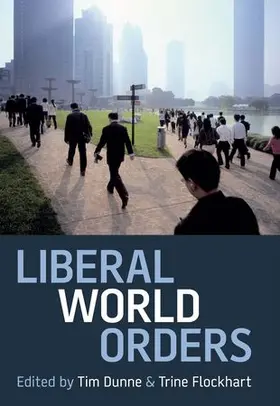 Dunne / Flockhart |  Liberal World Orders | Buch |  Sack Fachmedien