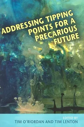 O'Riordan / Lenton |  Addressing Tipping Points for a Precarious Future | Buch |  Sack Fachmedien