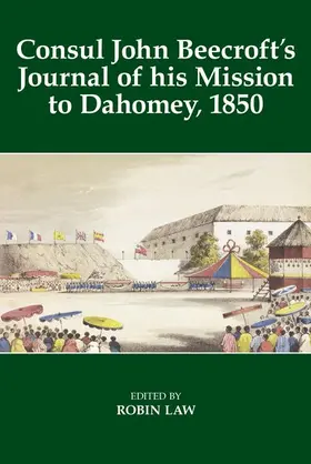 Law |  Consul John Beecroft's Journal of His Mission to Dahomey, 1850 | Buch |  Sack Fachmedien