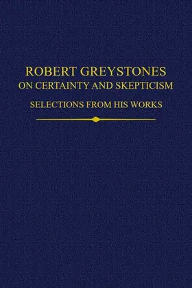 Andrews / Ottman / Henninger |  Robert Greystones on Certainty and Skepticism | Buch |  Sack Fachmedien