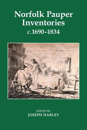 Harley |  Norfolk Pauper Inventories, C.1690-1834 | Buch |  Sack Fachmedien