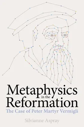 Aspray |  Metaphysics in the Reformation | Buch |  Sack Fachmedien