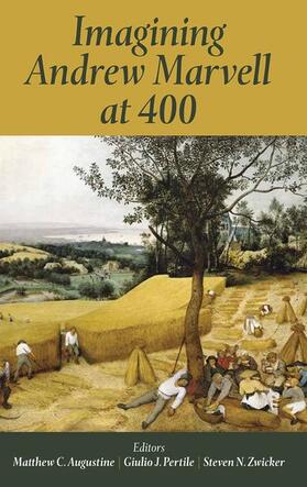 Augustine / Pertile / Zwicker |  Imagining Andrew Marvell at 400 | Buch |  Sack Fachmedien