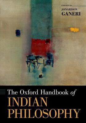 Ganeri |  The Oxford Handbook of Indian Philosophy | Buch |  Sack Fachmedien