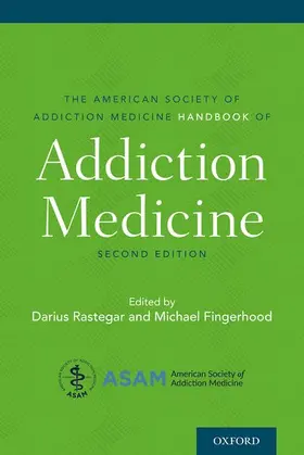 Rastegar / Fingerhood |  American Society of Addiction Medicine Handbook of Addiction Medicine | Buch |  Sack Fachmedien