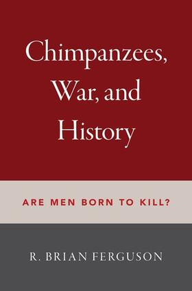 Ferguson |  Chimpanzees, War, and History | Buch |  Sack Fachmedien