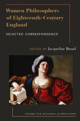 Broad |  Women Philosophers of Eighteenth-Century England | Buch |  Sack Fachmedien