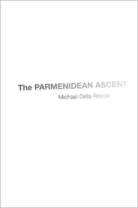 Della Rocca |  The Parmenidean Ascent | Buch |  Sack Fachmedien