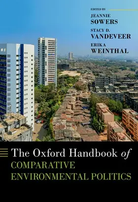 Sowers / VanDeveer / Weinthal |  The Oxford Handbook of Comparative Environmental Politics | Buch |  Sack Fachmedien